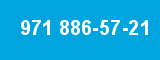 971 886-57-21